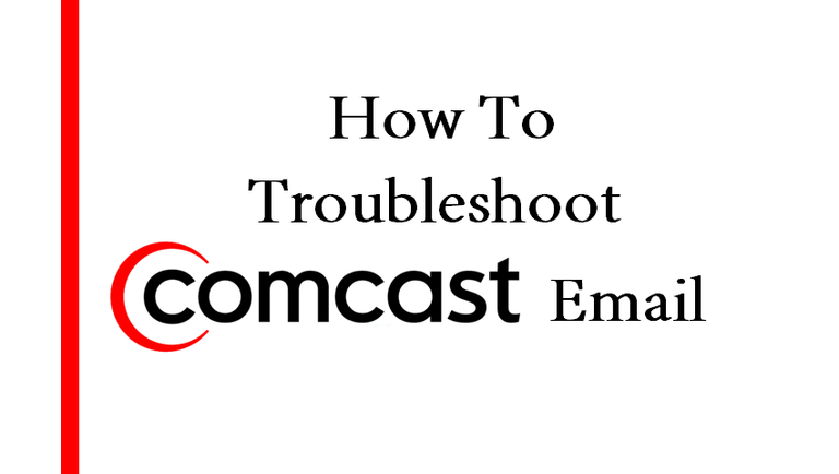 How to Troubleshoot Comcast Email?
