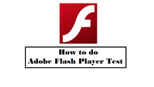 How to do Adobe Flash Player Test? Adobe Flash Player Test
