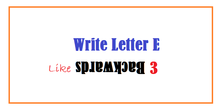 How to Write Letter E That Looks Like Backwards 3 Backwards 3