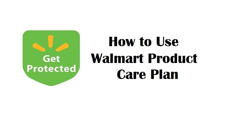 Walmart Product Care Plan