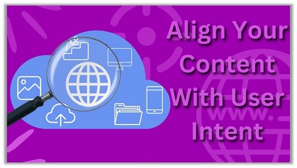 Align Your Content with User Intent