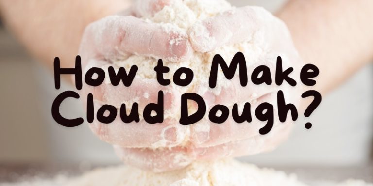 How to Make Cloud Dough?