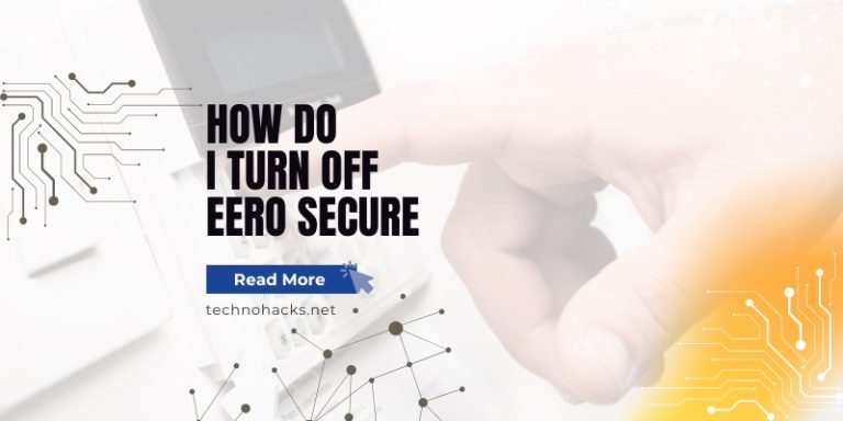 How Do I Turn Off Eero Secure?