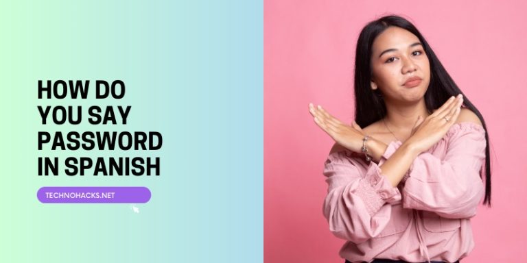How Do You Say Password In Spanish?