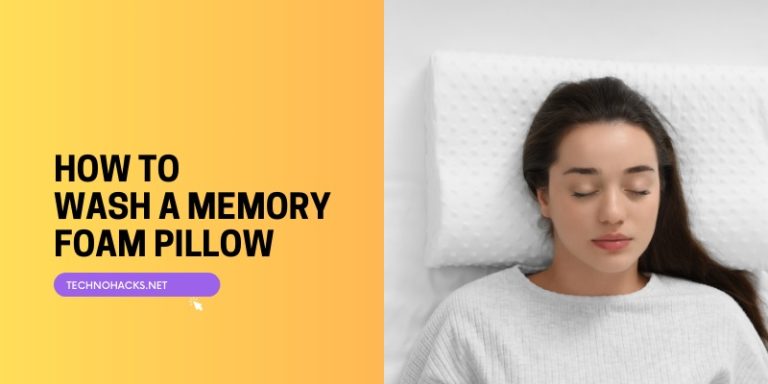How To Wash A Memory Foam Pillow?