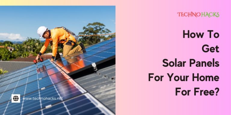 How To Get Solar Panels For Your Home For Free?
