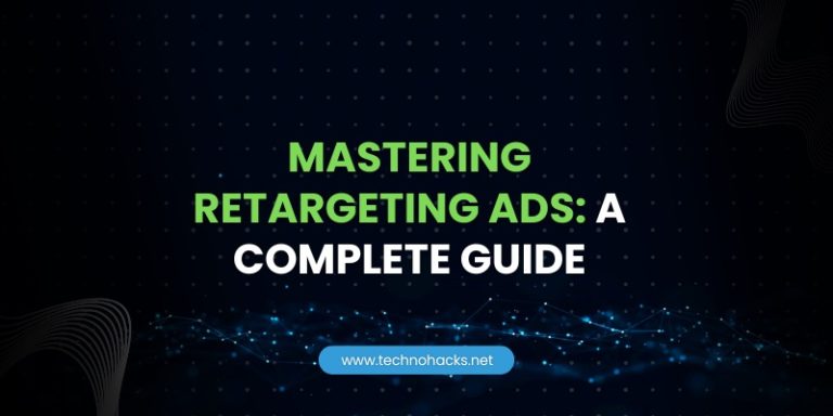 Mastering Retargeting Ads: A Complete Guide
