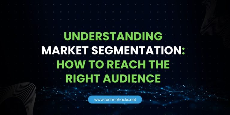 Understanding Market Segmentation: How to Reach the Right Audience