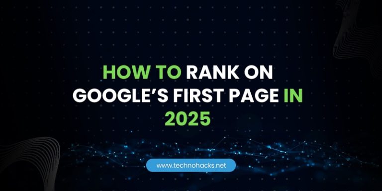 how to rank on google’s first page in 2025