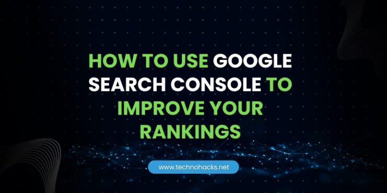 how to use google search console to improve your rankings