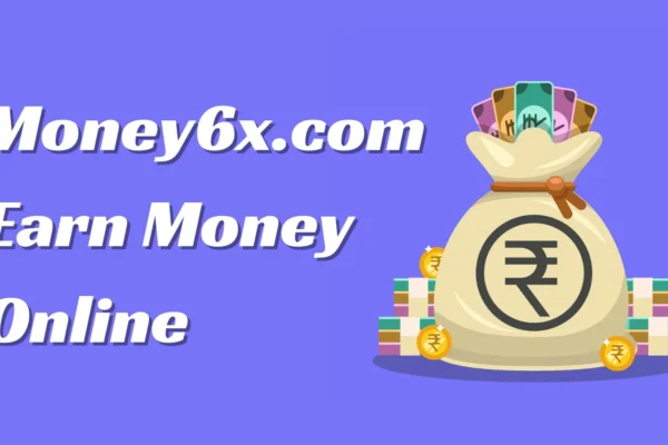 Money6x.com Review | Real Ways to Earn, Save & Grow Money