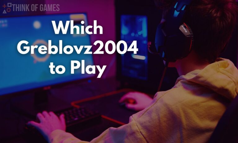 Greblovz2004 Game: The Ultimate Guide to Features, Versions, and How to Play